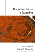 Theoretical Issues in Stuttering
