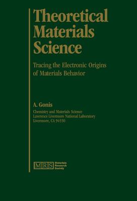 Theoretical Materials Science - Gonis, A