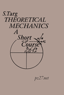 Theoretical mechanics: a short course