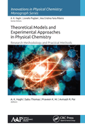 Theoretical Models and Experimental Approaches in Physical Chemistry: Research Methodology and Practical Methods