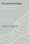 Theoretical Morphology: The Concept and Its Applications