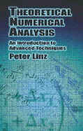 Theoretical Numerical Analysis: An Introduction to Advanced Techniques