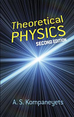 Theoretical Physics - Kompanayets, A.S.