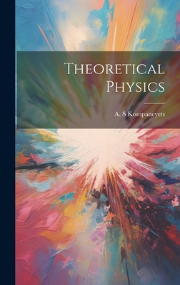 Theoretical Physics - Kompaneyets, A S (Creator)