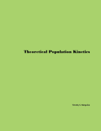 Theoretical Population Kinetics