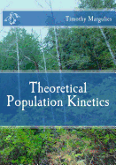 Theoretical Population Kinetics