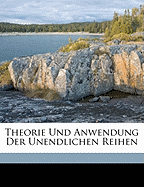 Theorie Und Anwendung Der Unendlichen Reihen