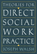 Theories for Direct Social Work Practice