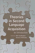 Theories in Second Language Acquisition: An Introduction