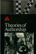 Theories of Authorship: A Reader