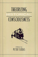 Theorizing Historical Consciousness