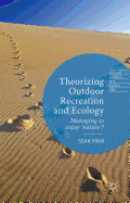 Theorizing Outdoor Recreation and Ecology