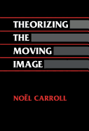 Theorizing the Moving Image