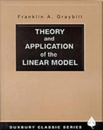 Theory and Application of the Linear Model