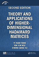 Theory and Applications of Higher-Dimensional Hadamard Matrices, Second Edition