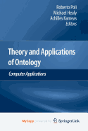 Theory and Applications of Ontology: Computer Applications