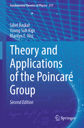 Theory and Applications of the Poincar? Group