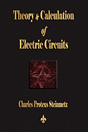 Theory and Calculation of Electric Circuits