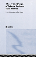 Theory and Design of Seismic Resistant Steel Frames