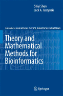 Theory and Mathematical Methods in Bioinformatics