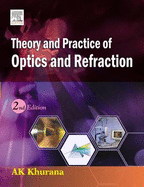 Theory and Practice of Optics & Refraction