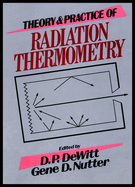 Theory and Practice of Radiation Thermometry