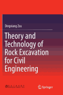 Theory and Technology of Rock Excavation for Civil Engineering