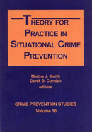 Theory for Practice in Situational Crime Prevention