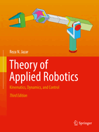 Theory of Applied Robotics: Kinematics, Dynamics, and Control