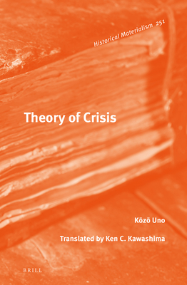 Theory of Crisis - Kawashima, Ken C (Translated by), and K z , Uno