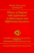 Theory of Degrees with Applications to Bifurcations and Differential Equations
