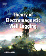 Theory of Electromagnetic Well Logging