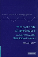 Theory of Finite Simple Groups II: Commentary on the Classification Problems