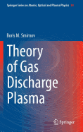 Theory of Gas Discharge Plasma