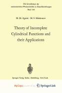 Theory of Incomplete Cylindrical Functions and Their Applications