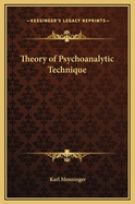 Theory of Psychoanalytic Technique