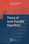 Theory of Semi-Feasible Algorithms
