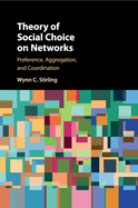 Theory of Social Choice on Networks: Preference, Aggregation, and Coordination