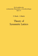 Theory of Symmetric Lattices