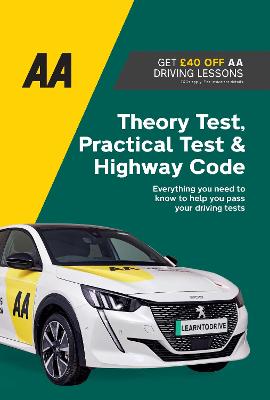 Theory Test, Practical Test & Highway Code: AA Driving Books - 