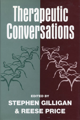 Therapeutic Conversations - Gilligan, Stephen G (Editor), and Price, Reese E (Editor)