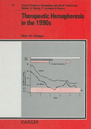 Therapeutic Hemapheresis in the 1990s