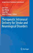Therapeutic Intranasal Delivery for Stroke and Neurological Disorders