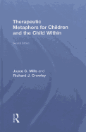 Therapeutic Metaphors for Children and the Child Within