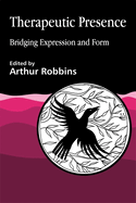 Therapeutic Presence: Bridging Expression and Form