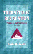 Therapeutic Recreation: Processes and Techniques
