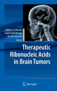 Therapeutic Ribonucleic Acids in Brain Tumors