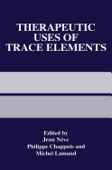 Therapeutic Uses of Trace Elements