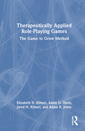 Therapeutically Applied Role-Playing Games: The Game to Grow Method