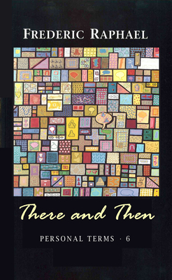 There and Then: Personal Terms 6 - Raphael, Frederic